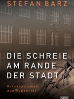 Buchcover Stefan Barz - Die Schreie am Rande der Stadt