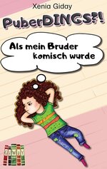 Buchcover von Xenia Giday Als mein Bruder komisch wurde