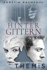 Cover Kerstin Rachfahl - Sondereinheit Themis: Hinter Gittern