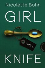 Cover Nicolette Bohn Girl with a knife