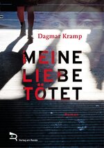 cover-Kramp-Dagmar-Meine-Liebe-Tötet