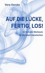 Cover Auf die Lücke fertig los