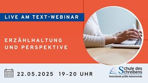 Webinar: Erzählhaltung und Perspektive am 22.05.2025
